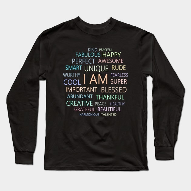 I am Affirmations, Self affirmation Long Sleeve T-Shirt by FlyingWhale369